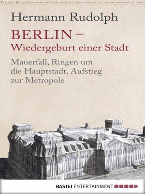cover image of Berlin--Wiedergeburt einer Stadt